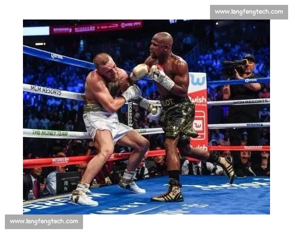 从嘴炮到拳王的跨界之战麦格雷戈对决梅威瑟商业与时代意义全解